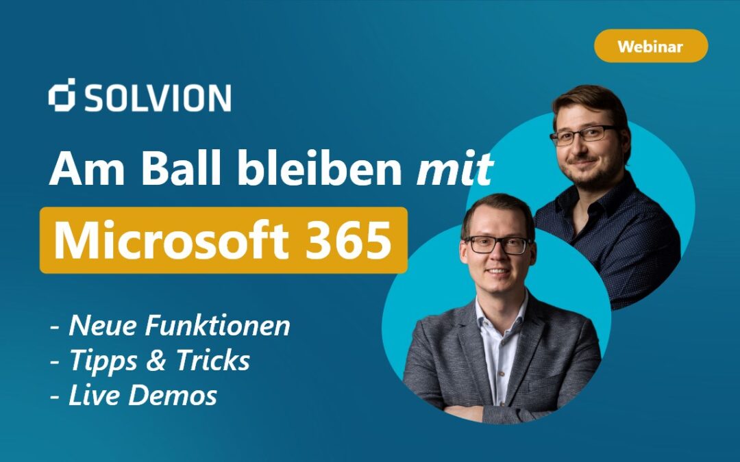 Am Ball bleiben mit Microsoft 365 // Mai 2024